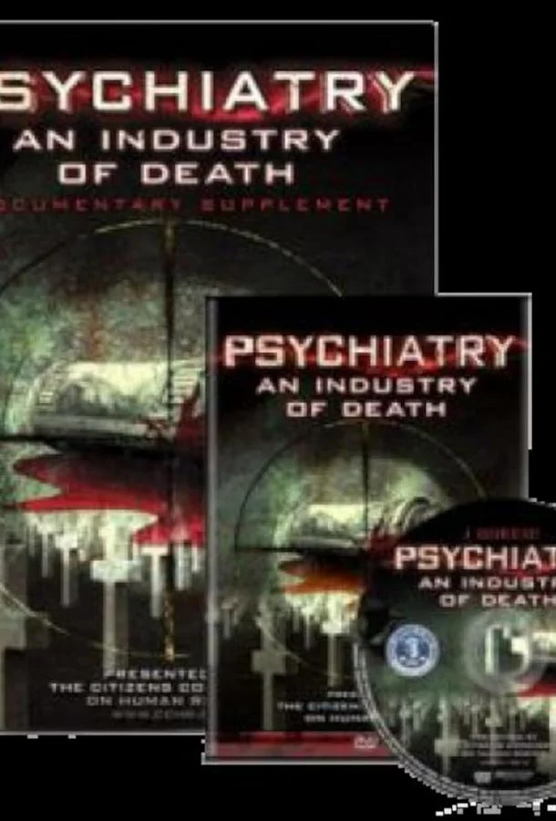 Постер к Психиатрия: Индустрия смерти (2006)