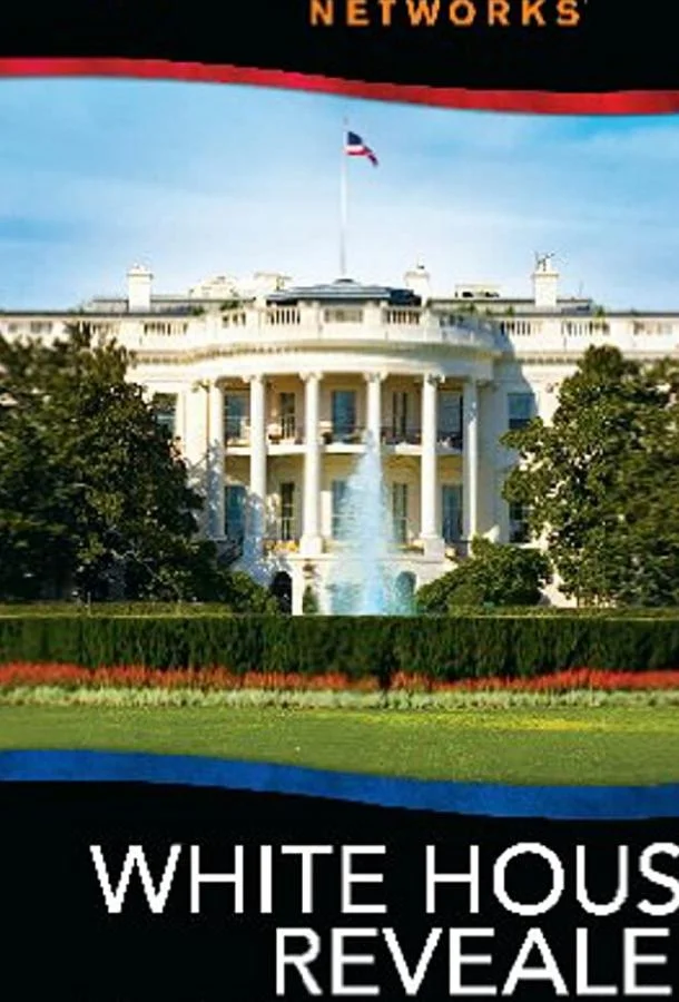 Постер к White House Revealed (2009)